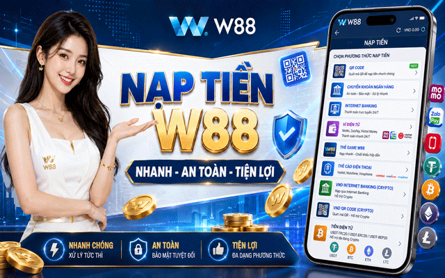 Hướng dẫn nạp tiền W88 an toàn, tiện lợi
